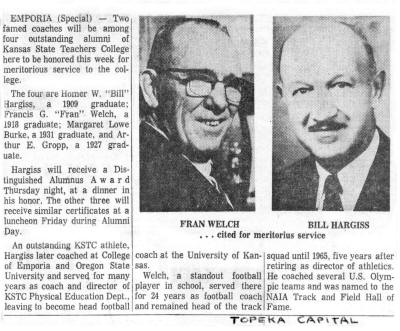 Two famed coaches will be among four outstanding alumni of Kansas State Teachers College here to be honored this week for meritorious service to the college.